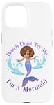 Coque pour iPhone 15 Beach Don't Try Me I'm A Mermaid Funny Black Sirmaids Women