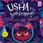 Usha y la gran excavadora / Usha and the Big Digger (inbunden, eng)