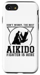 iPhone SE (2020) / 7 / 8 Don't worry the best Aikido fighter is there - Aikido Case