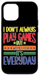 Coque pour iPhone 12/12 Pro Casual Gamer: Playing Games Everyday