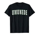 Umunede Nigeria Nigerian Vacation Souvenirs Umunede T-Shirt