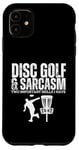 Coque pour iPhone 11 Joueur de disc-golf amusant et sarcasme