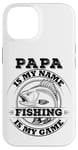 Coque pour iPhone 14 Papa est mon nom La pêche est mon jeu - Loves Fishing