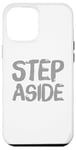 Coque pour iPhone 12 Pro Max Pour les gens drôles, citation en deux mots de Step Aside