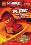 Scholastic Inc. Farshtey, Greg LEGO Ninjago: Kai: Ninja of Fire (Chapter Book) (Lego Ninjago)