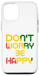 iPhone 12/12 Pro Don't Worry But Be Happy Rasta Reggae Case