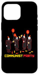 Coque pour iPhone 16 Pro Max T-shirt du parti communiste drôle dicton sarcastique politique