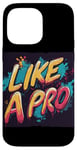 iPhone 14 Pro Max Awesome Like a Pro for Boys and Girls Case