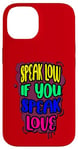 iPhone 14 Speak Low Love Much Ado About Nothing Quotation Shakespeare Case