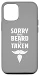 Coque pour iPhone 15 Pro Sorry This Beard is Taken Shirt Valentines Day for Him