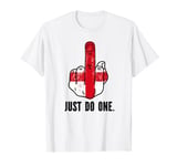 Just Do One. England Flag Middle Finger. Cross of St George T-Shirt