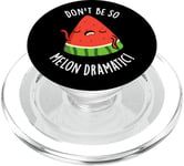 Don't Be So Melon Jeu de mots drôle de pastèque PopSockets PopGrip pour MagSafe