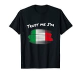 Trust Me I'm Italian - Vintage Italy Flag Pride Homeland T-Shirt