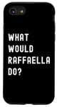 iPhone SE (2020) / 7 / 8 What Would Raffaella Do? Case