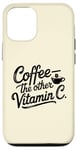 Coque pour iPhone 12/12 Pro Les autres femmes qui aiment la vitamine C