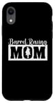 Coque pour iPhone XR Barrel Racing Mom Horse Barrel Racer Fête des Mères
