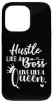 iPhone 13 Pro I am the Boss Queen Mom Hustle Like a Boss Live Like a Queen Case