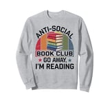 I Tried To Form Gang But It Turned Into A Book Sweatshirt