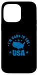 iPhone 14 Pro Max I'm born in the USA America Case