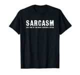 Sarcasm - Just one of the many services I offer T-Shirt