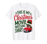 This Is My Christmas Movie Watching with Vintage red Truck T-Shirt