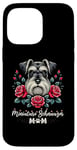 iPhone 14 Pro Max Roses Flowers Miniature Schnauzer Mom Schnauzers Case