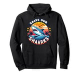 Protect The Shark save the ocean save ocean animals retro Pullover Hoodie