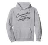 Communication Changes Everything Speech Therapy Women Pullover Hoodie