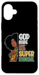 Coque pour iPhone 16 Plus Black Queen Natural Hair Beauty God Made Me Mélanine pour femme