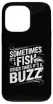 iPhone 13 Pro Funny Fishing Catch A Fish Or Buzz Case