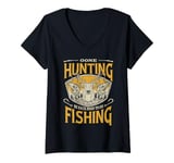 Womens Gone Hunting Fishing Lover Outdoor Hunter and Fisherman V-Neck T-Shirt