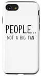 iPhone SE (2020) / 7 / 8 Ew People Not a Big Fan I Hate People Person Funny Introvert Case