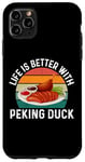 iPhone 11 Pro Max Funny Peking Duck Food Lover Case