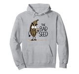 The Bad Seed Quote Funny Kids Boys Girls for Toddlers Pullover Hoodie