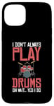 Coque pour iPhone 15 Plus Drums Instrument Funny Playing Musical Leçon