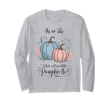 He or She What Will Our Little Pumpkin Be Halloween Gender Long Sleeve T-Shirt