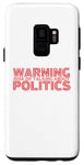 Coque pour Galaxy S9 Avertissement Risque de parler de politique