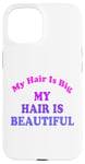 Coque pour iPhone 15 Love Big My Hair Is Beautiful Afro Bouclés Rose