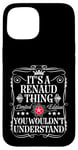 Coque pour iPhone 15 Le nom Renaud est un nom de Renaud que vous ne comprendriez pas