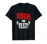 Rock The Test Funny Exam Day Teacher Student Metal Heads T-Shirt