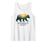 And Into The Forest I Go To Lose My Mind Camping Bear Tank Top