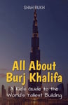 All About Burj Khalifa