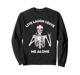 Live Laugh Leave Me Alone True Crime Coffee Books Introvert Sweatshirt