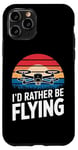 iPhone 11 Pro Drone I'D Rather Be Flying Case