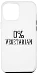 iPhone 13 Pro Max 0% Vegetarian Fun Meat Eater Christmas Carnivore Keto Elk Case