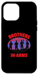 iPhone 13 Pro Max BROTHERS IN ARMS | VETERANS, SOLDIERS, SURVIVORS, MIA, POW Case