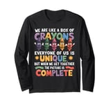 Back To School Funny Teacher We Are Like a Box of Crayons Long Sleeve T-Shirt