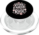 Vivre d'Amour et de Rosé Vin Alcool Apéro Humour Féminin PopSockets PopGrip pour MagSafe