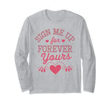 Happy Valentines Day My Love Funny Quotes For Friends Lovers Long Sleeve T-Shirt