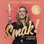 Smak! - bli en vinkjenner hjemme